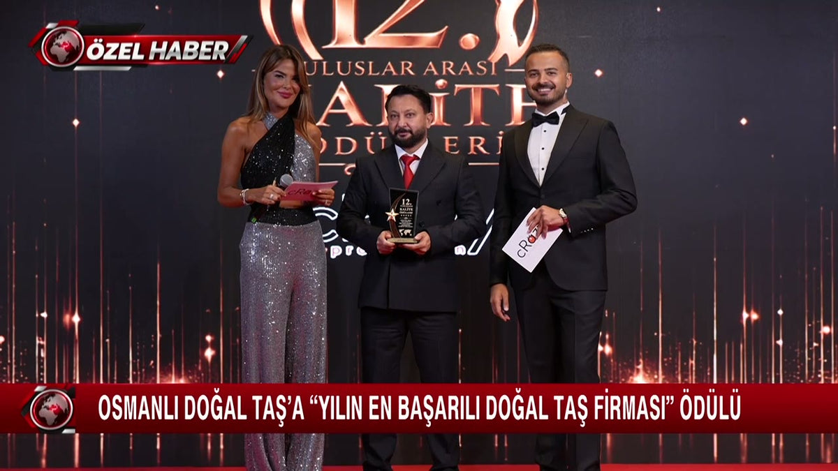 12. Uluslararası Kalite Ödülleri töreninde Osmanlı Doğal Taş’ın ödülü