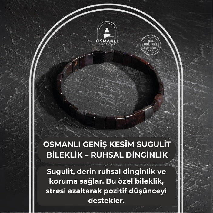 Sertifikalı Osmanlı Geniş Kesim Sugulit Bileklik – Ruhsal Dinginlik