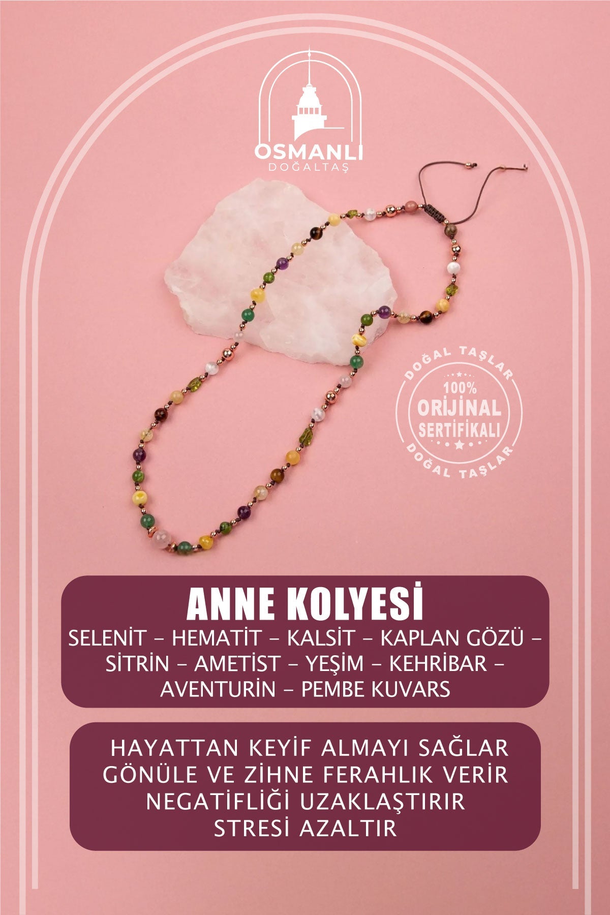 Anne Kolye Doğal Taş Selenit-Hematit-Kalsit-Kaplan Gözü-Sitrin-Ametist-Yeşim-Kehribar-Aventurin-Pembe Kuvars-Zebercet-Pembe Kuvars