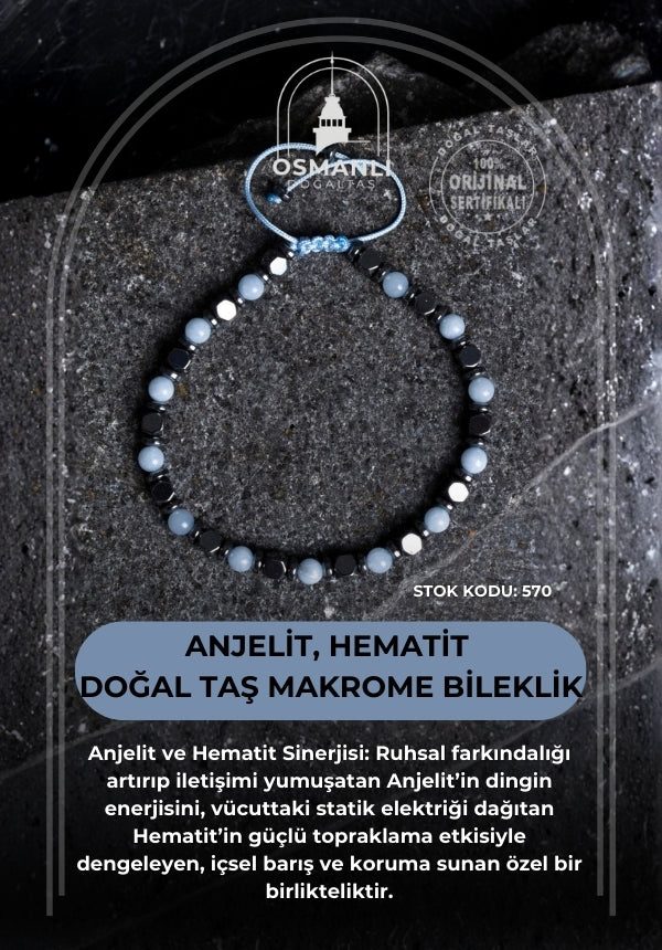 Sertifikalı Anjelit, Hematit  Doğal Taş Makrome Bileklik (SK:570)